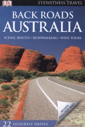 DK Eyewitness Back Roads Australia -  DK Eyewitness