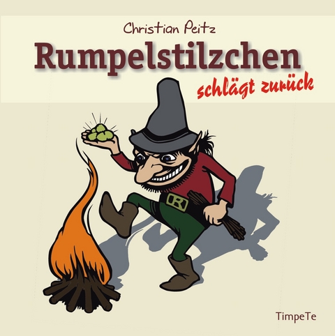 Rumpelstilzchen schlägt zurück - Christian Peitz