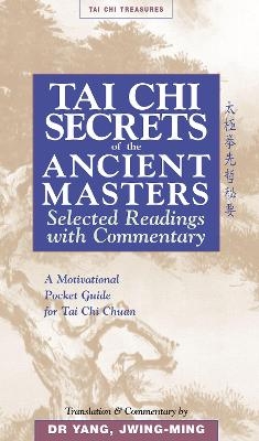 Tai Chi Secrets Ancient Masters - Dr. Jwing-Ming Yang