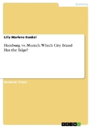 Hamburg vs. Munich: Which City Brand Has the Edge? - Lilly Marlene Kunkel