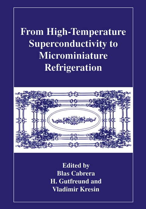 From High-Temperature Superconductivity to Microminiature Refrigeration - 