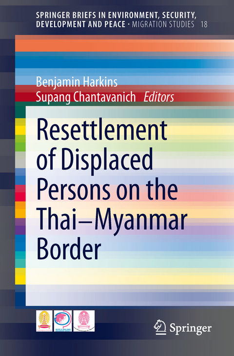 Resettlement of Displaced Persons on the Thai-Myanmar Border - 