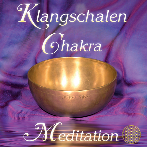 Klangschalen Chakra Meditation. Planetenklänge für Harmonie, Wohlbefinden und Lebenskraft -  Sayama