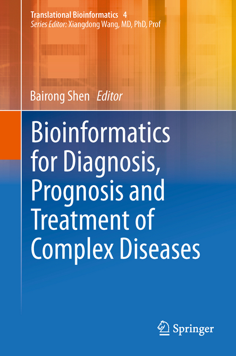 Bioinformatics for Diagnosis, Prognosis and Treatment of Complex Diseases - 