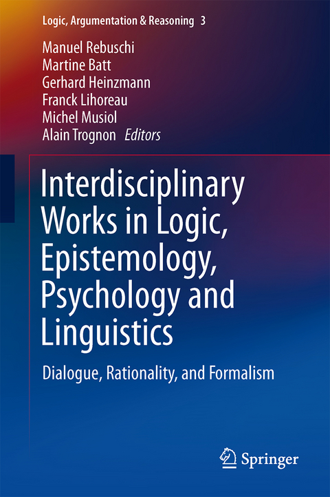 Interdisciplinary Works in Logic, Epistemology, Psychology and Linguistics - 