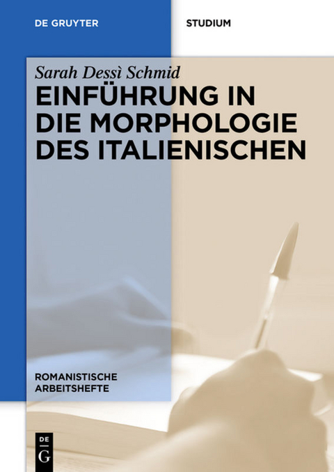 Einführung in die Morphologie des Italienischen - Sarah Dessì Schmid