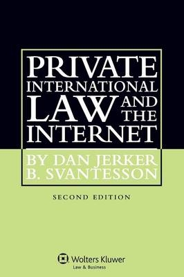 Private International Law and the Internet - Dan Jerker B. Svantesson