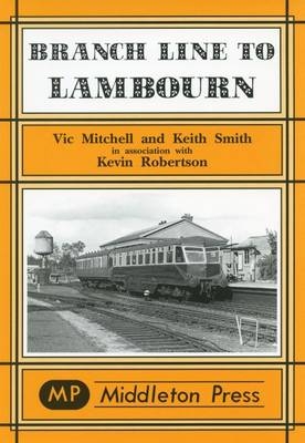 Branch Lines to Lambourn - Vic Mitchell, Kevin Smith, Kevin Robertson