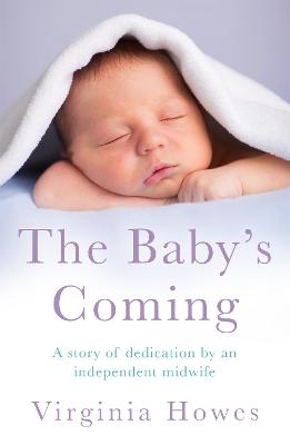 The Baby's Coming - Virginia Howes