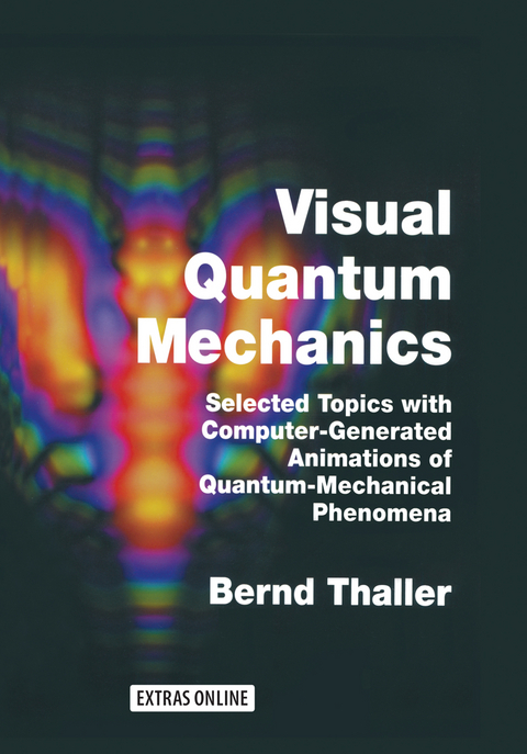 Visual Quantum Mechanics - Bernd Thaller