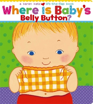 Where Is Baby's Belly Button? - Karen Katz