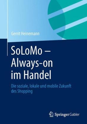 SoLoMo - Always-on im Handel - Gerrit Heinemann