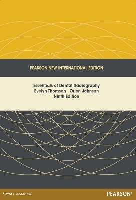 Essentials of Dental Radiography - Evelyn Thomson, Orlen Johnson