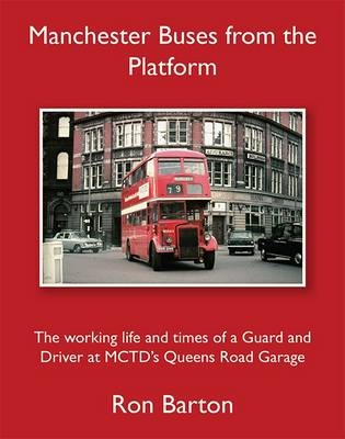 Manchester Buses from the Platform - Ron Barton