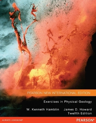 Exercises in Physical Geology - W. Kenneth Hamblin, James Howard