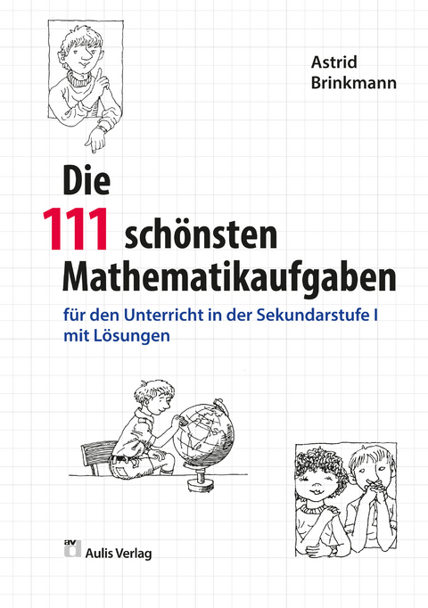 Mathematik allgemein / Die 111 schönsten Mathematikaufgaben - Astrid Brinkmann