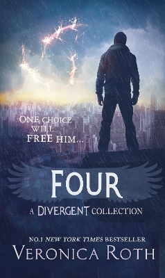 Four: A Divergent Collection - Veronica Roth