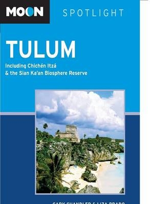 Moon Spotlight Tulum - Gary Chandler, Liza Prado