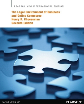 Legal Environment of Business and Online Commerce, The - Henry Cheeseman