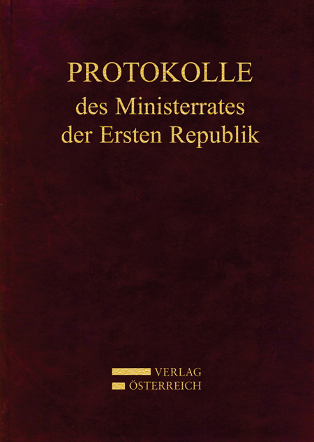 Protokolle des Ministerrates der Ersten Republik Kabinett Dr. Kurt Schuschnigg - 