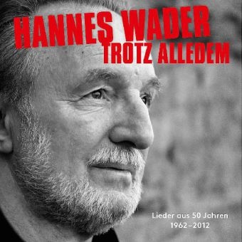 Trotz alledem, 2 Audio-CDs, 2 Audio-CD - Hannes Wader