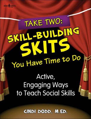 Take Two: Skill Building Skits You Have Time to Do - Cindi Dodd