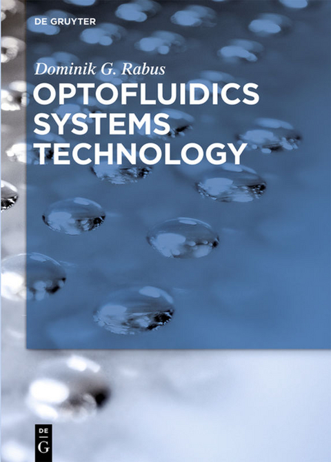 Optofluidics Systems Technology - Dominik G. Rabus