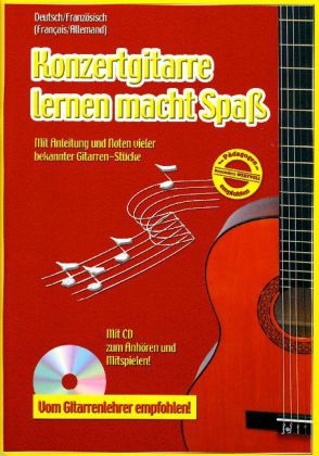 Konzertgitarre lernen macht Spaß, m. Audio-CD