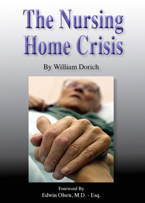 Nursing Home Crisis -  William Dorich