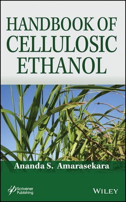 Handbook of Cellulosic Ethanol - Ananda S. Amarasekara