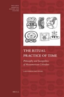 The Ritual Practice of Time - Lars Kirkhusmo Pharo