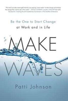 Make Waves - Patti B. Johnson