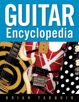 Guitar Encyclopedia - Brian Tarquin