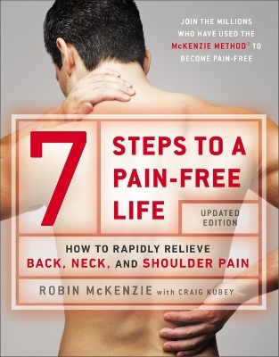 7 Steps to a Pain-Free Life - Robin McKenzie, Craig Kubey