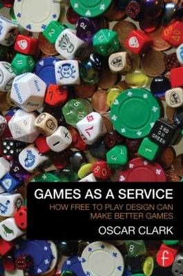 Games As A Service - Oscar Clark