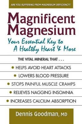 Magnificent Magnesium - Dennis Goodman