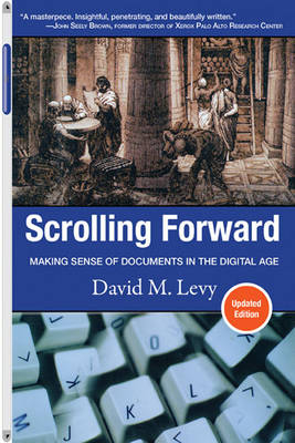 Scrolling Forward - Professor David M Levy