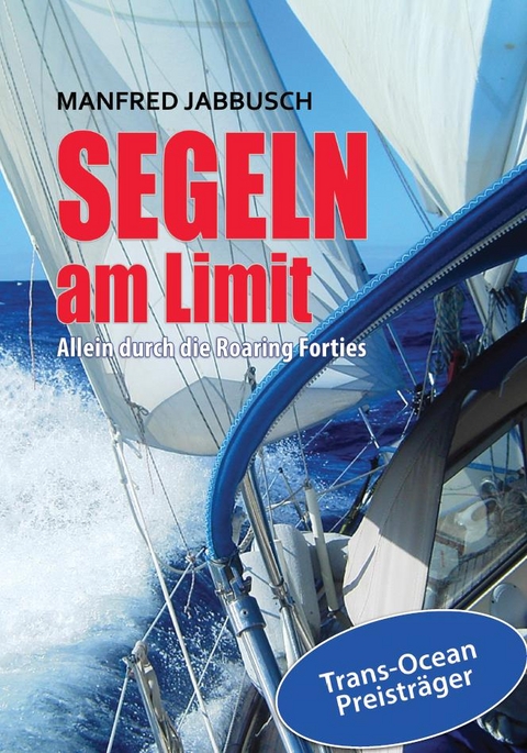 Segeln Am Limit - Manfred Jabbusch