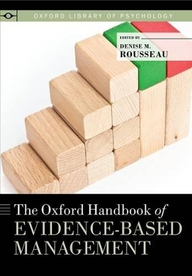 The Oxford Handbook of Evidence-Based Management - 