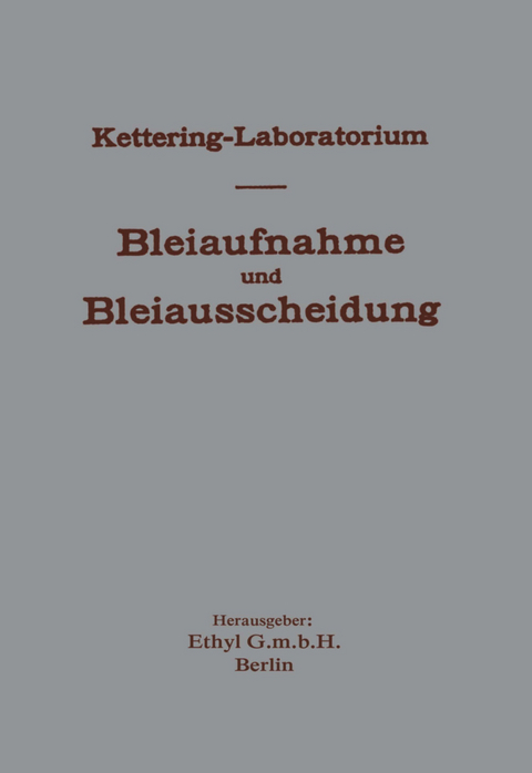 Experimentelle Forschungen über Bleiaufnahme und Bleiausscheidung und ihre Bedeutung für Gewerbehygiene und Öffentliche Gesundheit, unter besonderer Berücksichtigung von Bleitetraäthyl und bleihaltigen Kraftstoffen - NA Kraze, NA Spelthahn