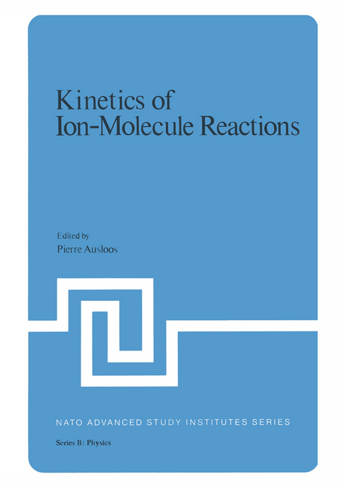 Kinetics of Ion-Molecule Reactions - 