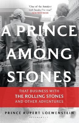 A Prince Among Stones - Prince Rupert Loewenstein