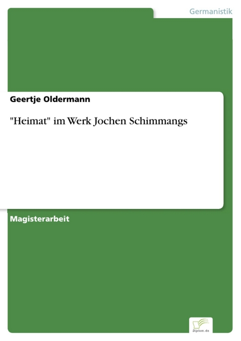 'Heimat' im Werk Jochen Schimmangs -  Geertje Oldermann