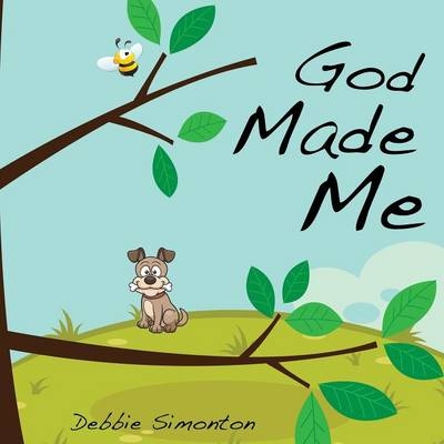 God Made Me - Debbie Simonton