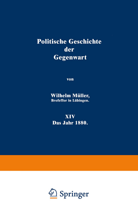 Politische Geschichte der Gegenwart - Wilhelm Müller