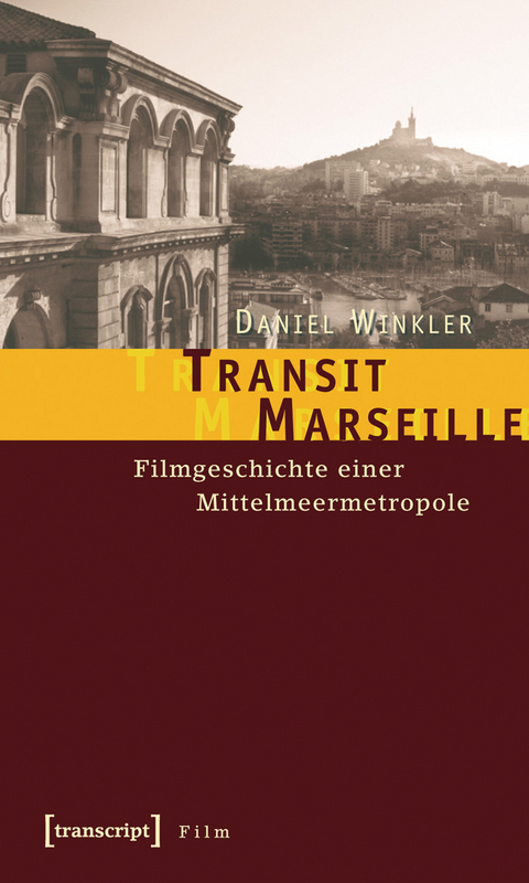 Transit Marseille -  Daniel Winkler