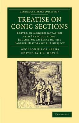 Treatise on Conic Sections -  Apollonius of Perga