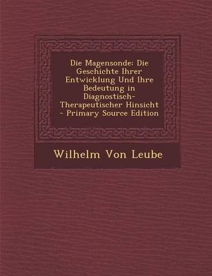 Die Magensonde - Wilhelm Von Leube