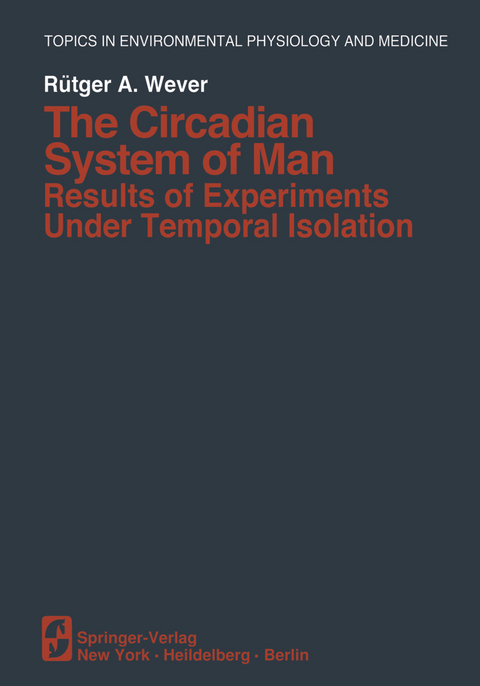 The Circadian System of Man - R.A. Wever