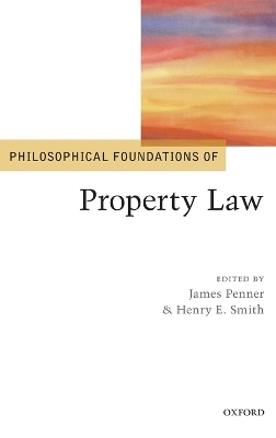 Philosophical Foundations of Property Law - 